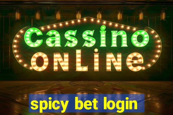 spicy bet login