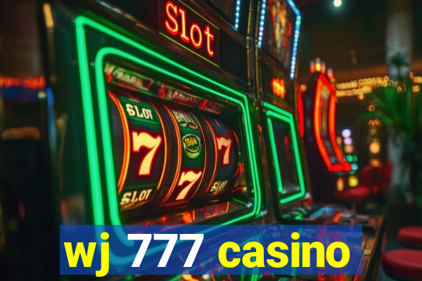 wj 777 casino