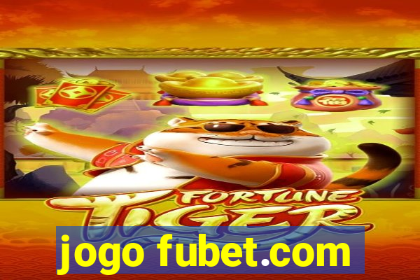 jogo fubet.com