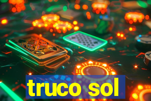 truco sol