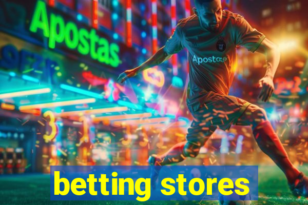 betting stores