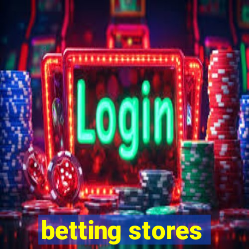 betting stores