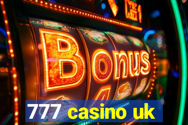 777 casino uk