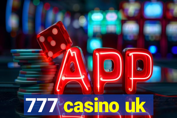 777 casino uk