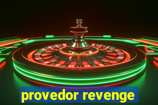 provedor revenge