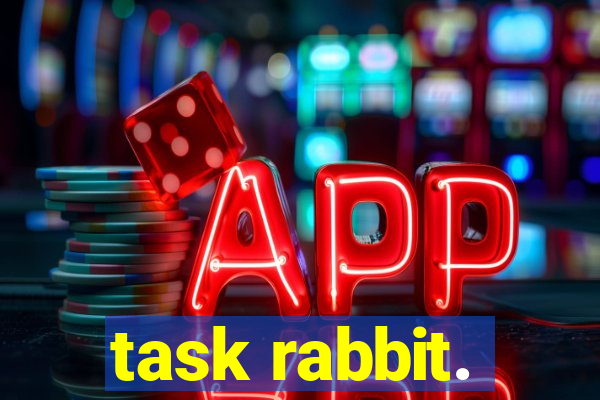 task rabbit.