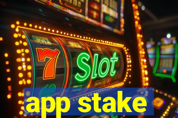 app stake