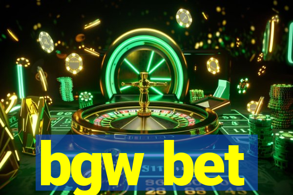 bgw bet