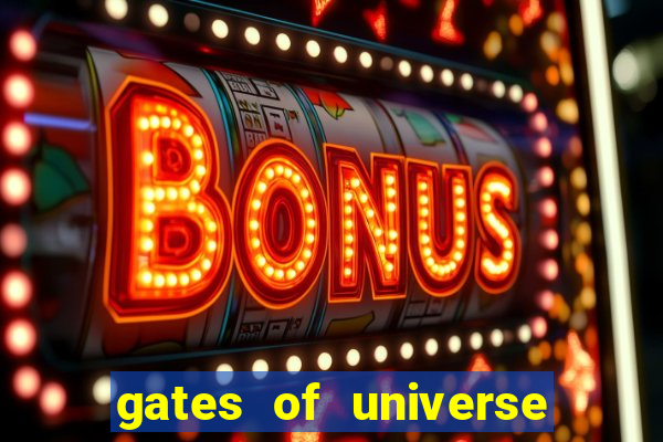 gates of universe slot demo