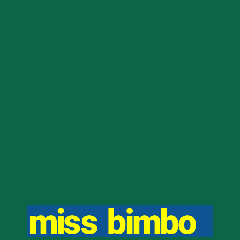 miss bimbo