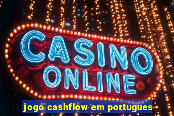 jogo cashflow em portugues