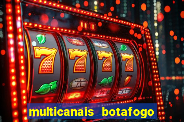 multicanais botafogo x vitoria