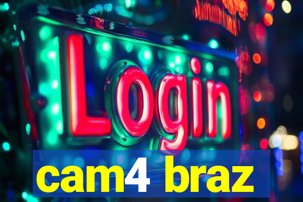 cam4 braz