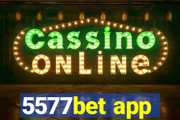 5577bet app