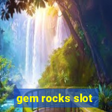 gem rocks slot