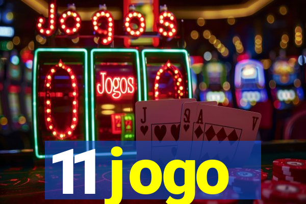 11 jogo