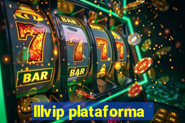 lllvip plataforma