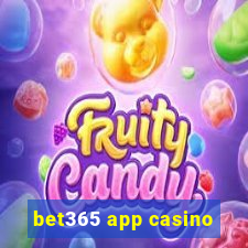 bet365 app casino