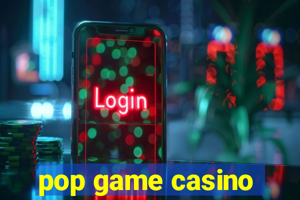 pop game casino