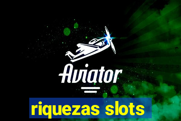 riquezas slots