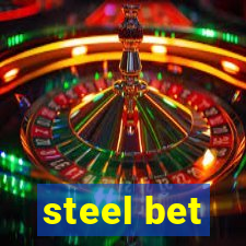 steel bet