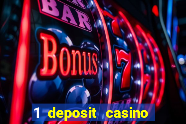 1 deposit casino free spins