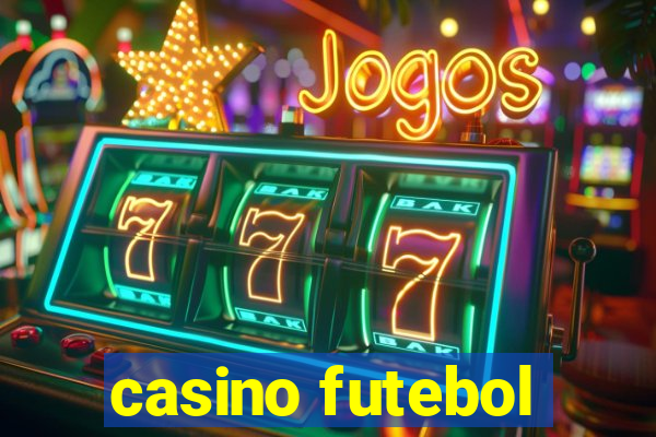 casino futebol