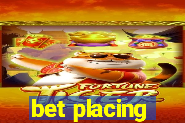 bet placing