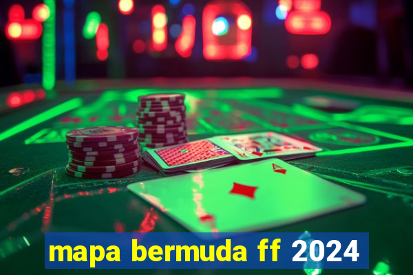 mapa bermuda ff 2024