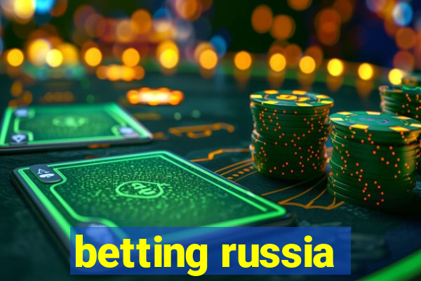 betting russia