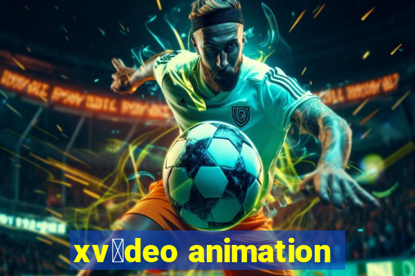 xv铆deo animation