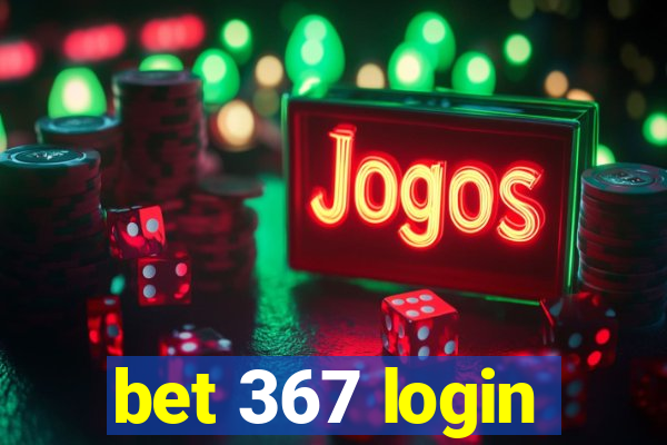 bet 367 login