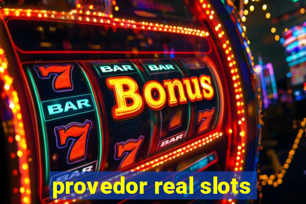 provedor real slots