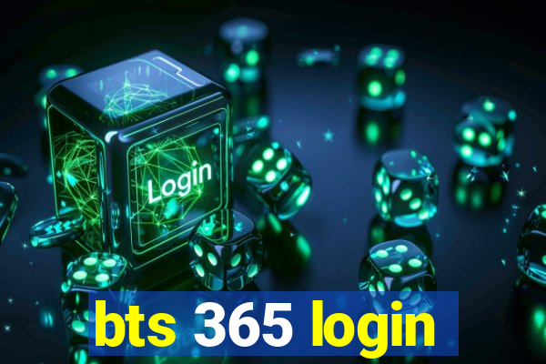 bts 365 login