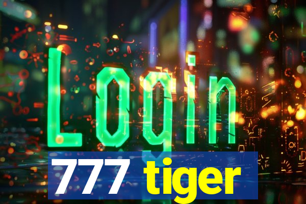 777 tiger