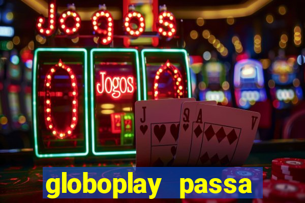 globoplay passa jogo de futebol