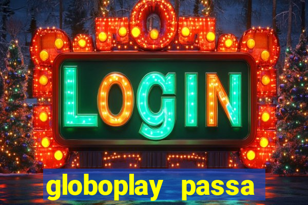 globoplay passa jogo de futebol