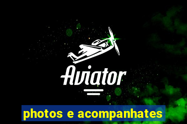 photos e acompanhates