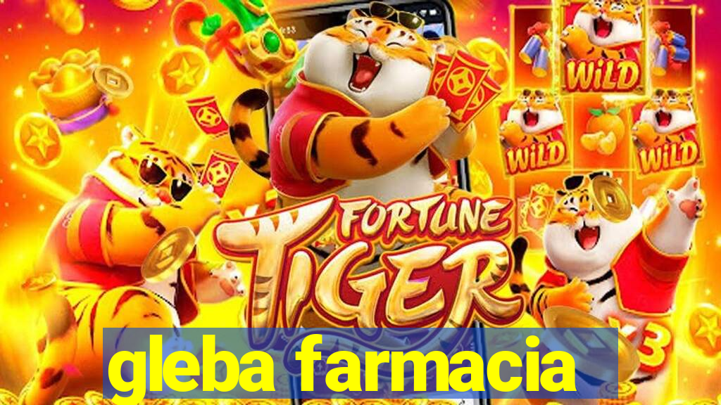 gleba farmacia