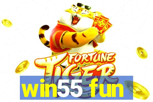 win55 fun