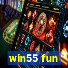 win55 fun