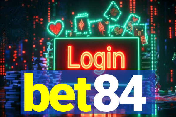 bet84