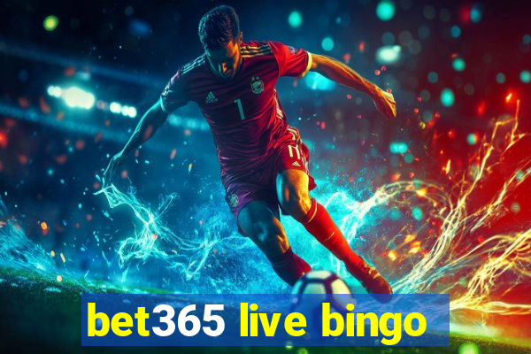 bet365 live bingo