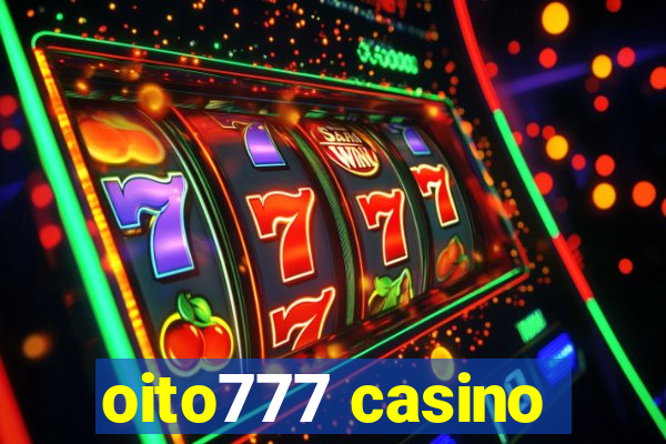 oito777 casino