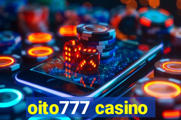 oito777 casino