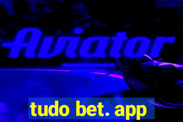 tudo bet. app