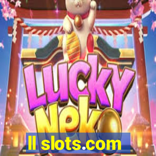 ll slots.com