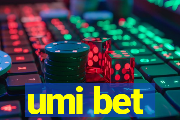 umi bet