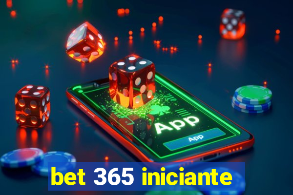 bet 365 iniciante