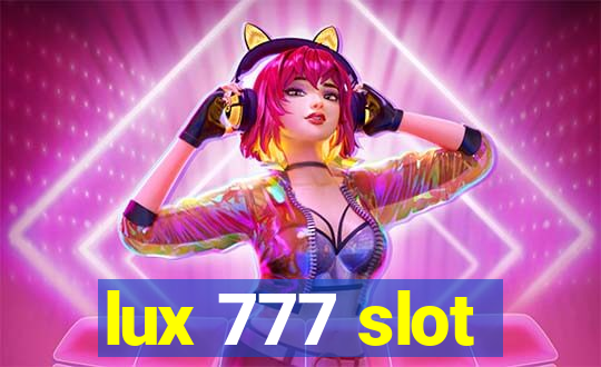 lux 777 slot